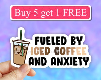 Fueled by Iced Coffee and anxiety Sticker, Coffee Stickers, serotonin Laptop Stickers, Waterbottle Stickers, coffee decal, Tumbler Decal