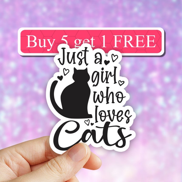Just a girl who loves cats Sticker, book Cat Mom Sticker, reading sticker, cat stickers, cat mama Laptop Stickers, Vinyl Decal, Water bottle