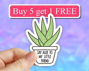 Say aloe to my little friend sticker, potted plants succulent planting stickers, plant life stickers plant laptop stickers, plant stickers
