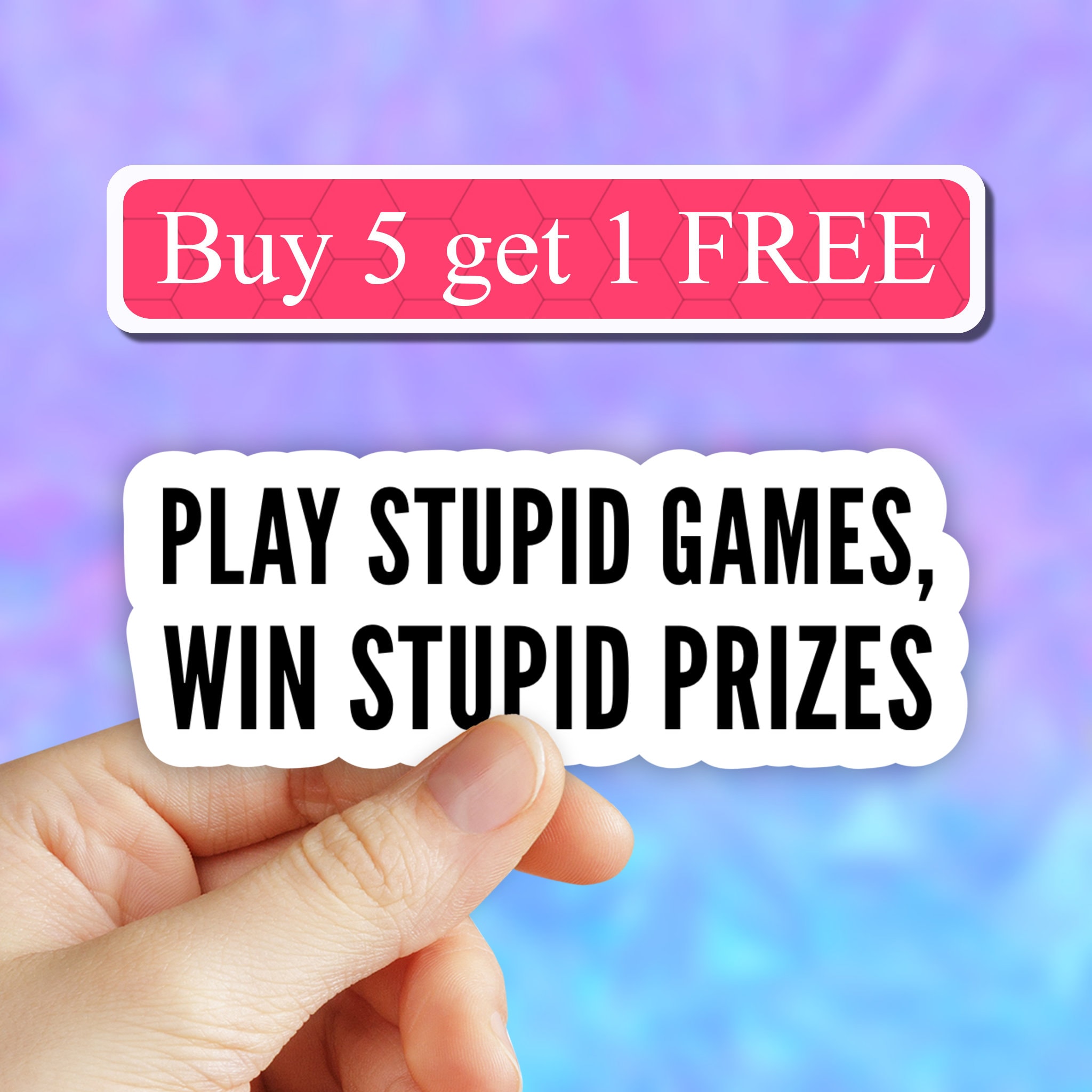Play Stupid Games - Etsy