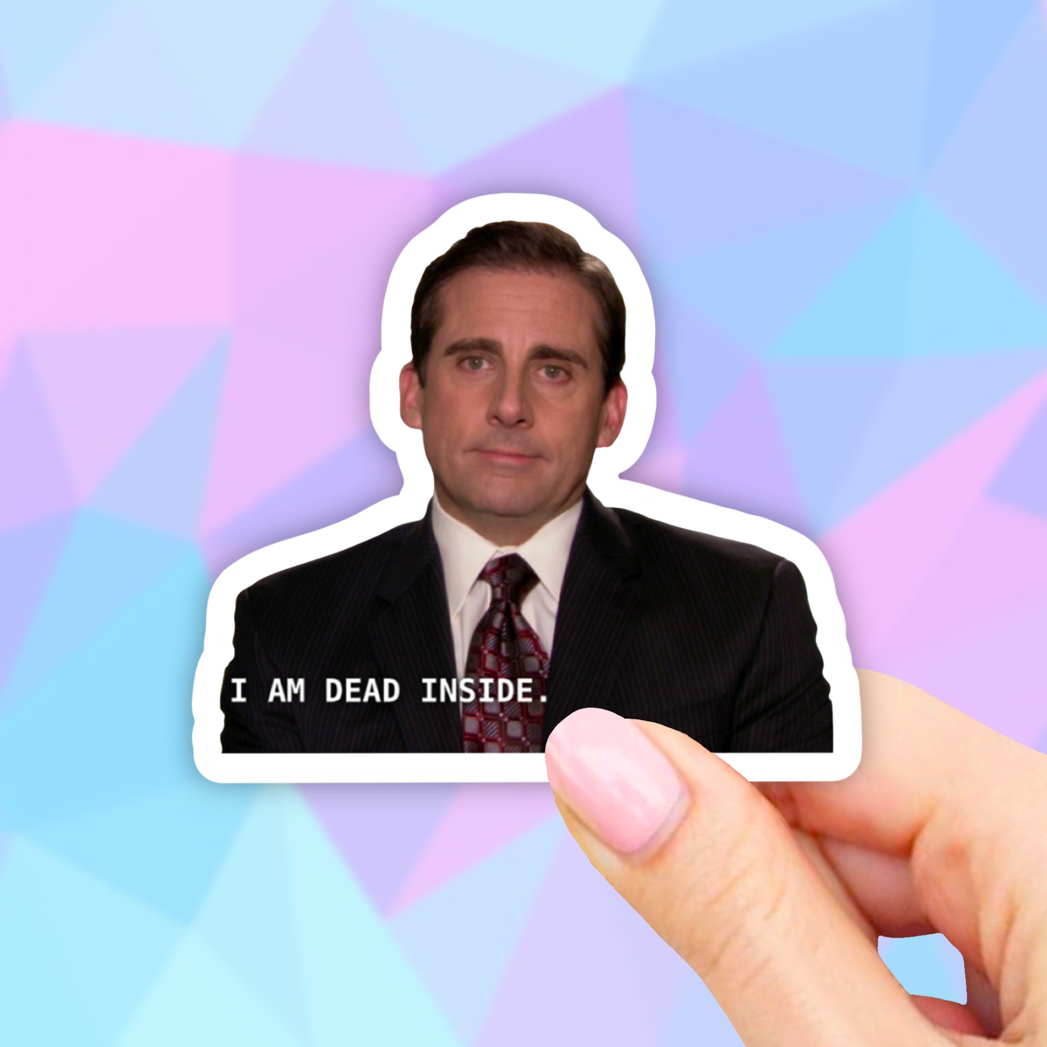 i am dead inside the office sticker michael scott stickers etsy canada