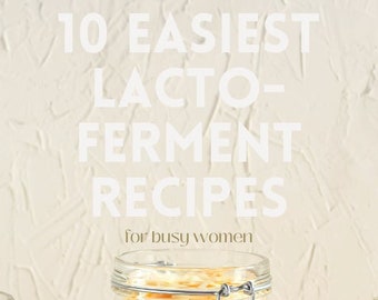 10 Easiest Gut Health Recipes eBook | Lacto-Ferment Recipe eBook | Kombucha Recipe | Kefir Recipe | Wellness Guide | Gut Health eBook