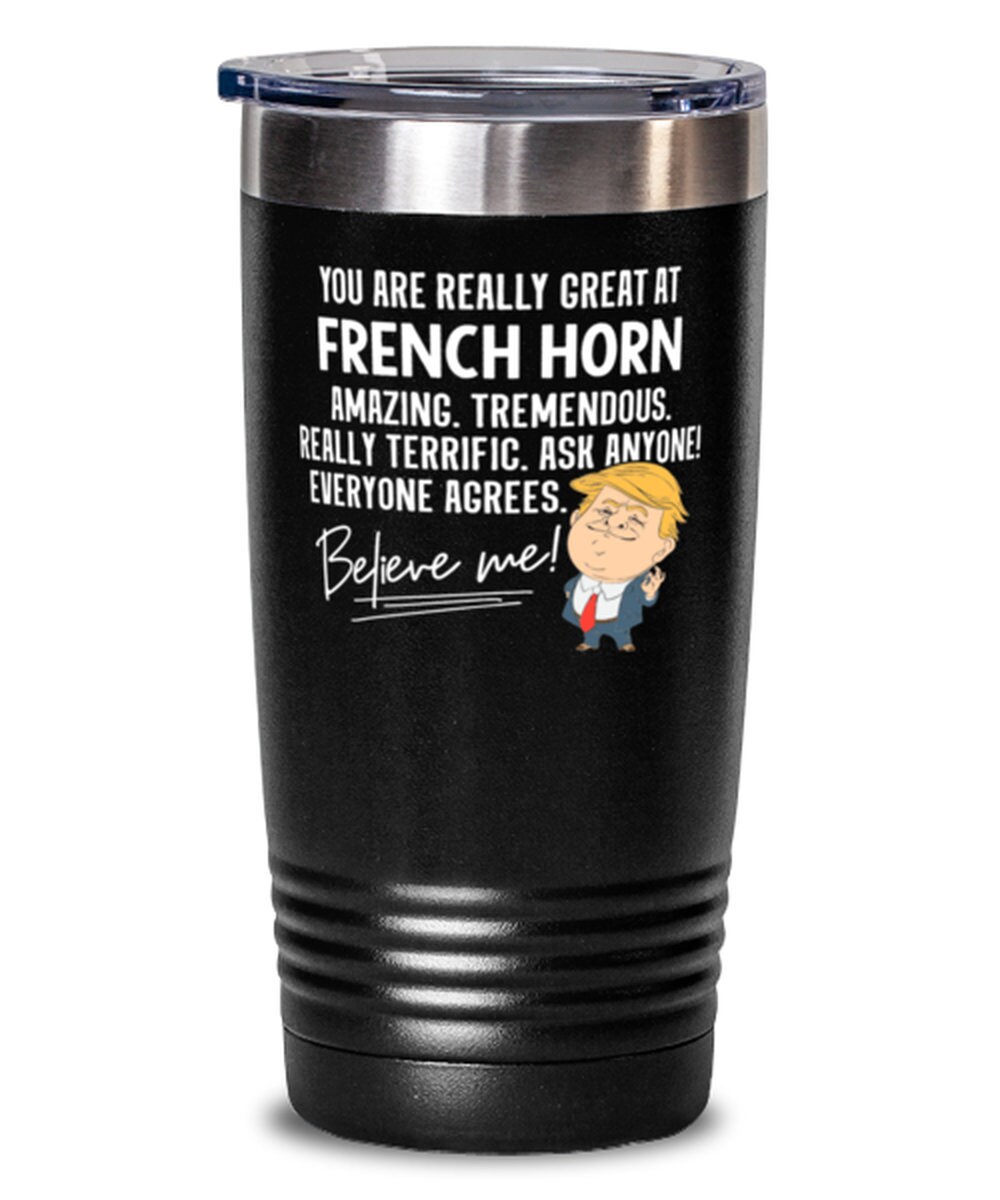 Funny French Horn Player Trump Gift French Horn Tumbler Mug Etsy