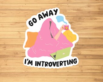 Go Away I'm Introverting Sticker- Water Resistant - Funny Sticker - Personalized Gift - Laptop Sticker - Sticker For Hydroflask
