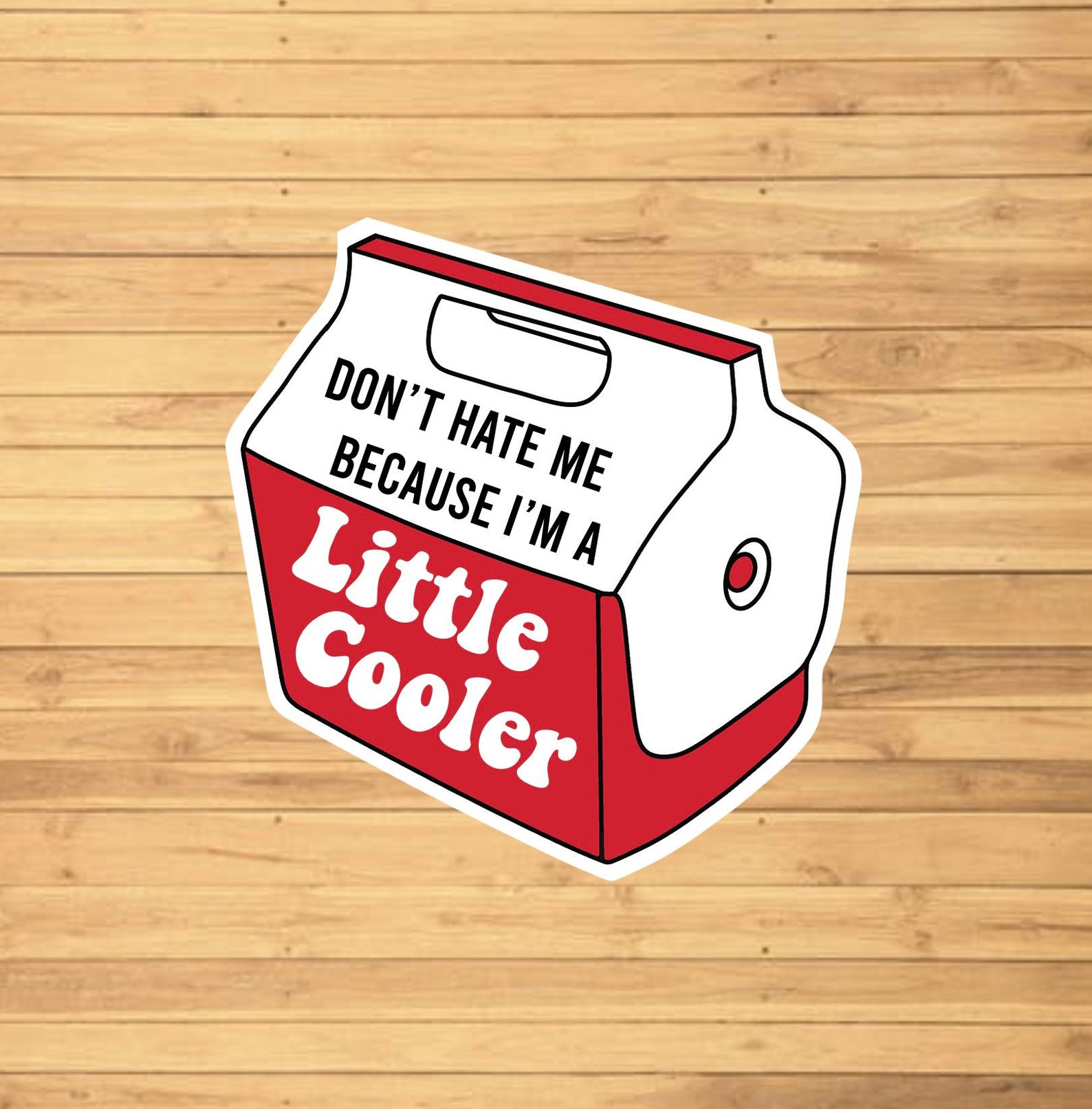 Little Cooler Sticker Water Resistant Funny Sticker Etsy