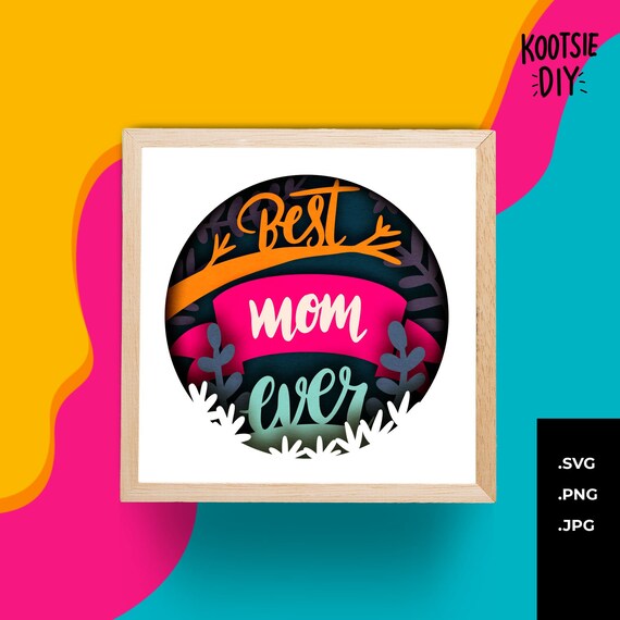 Download Mother S Day Svg Mother S Day Gift Shadow Box Svg Etsy