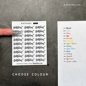 May include: A sheet of stickers with the word "Birthday" written in a cursive font. The stickers are available in a variety of colours, including black, grey, pink, red, orange, yellow, light green, green, light blue, blue, purple, brown, rainbow, and a random mix.