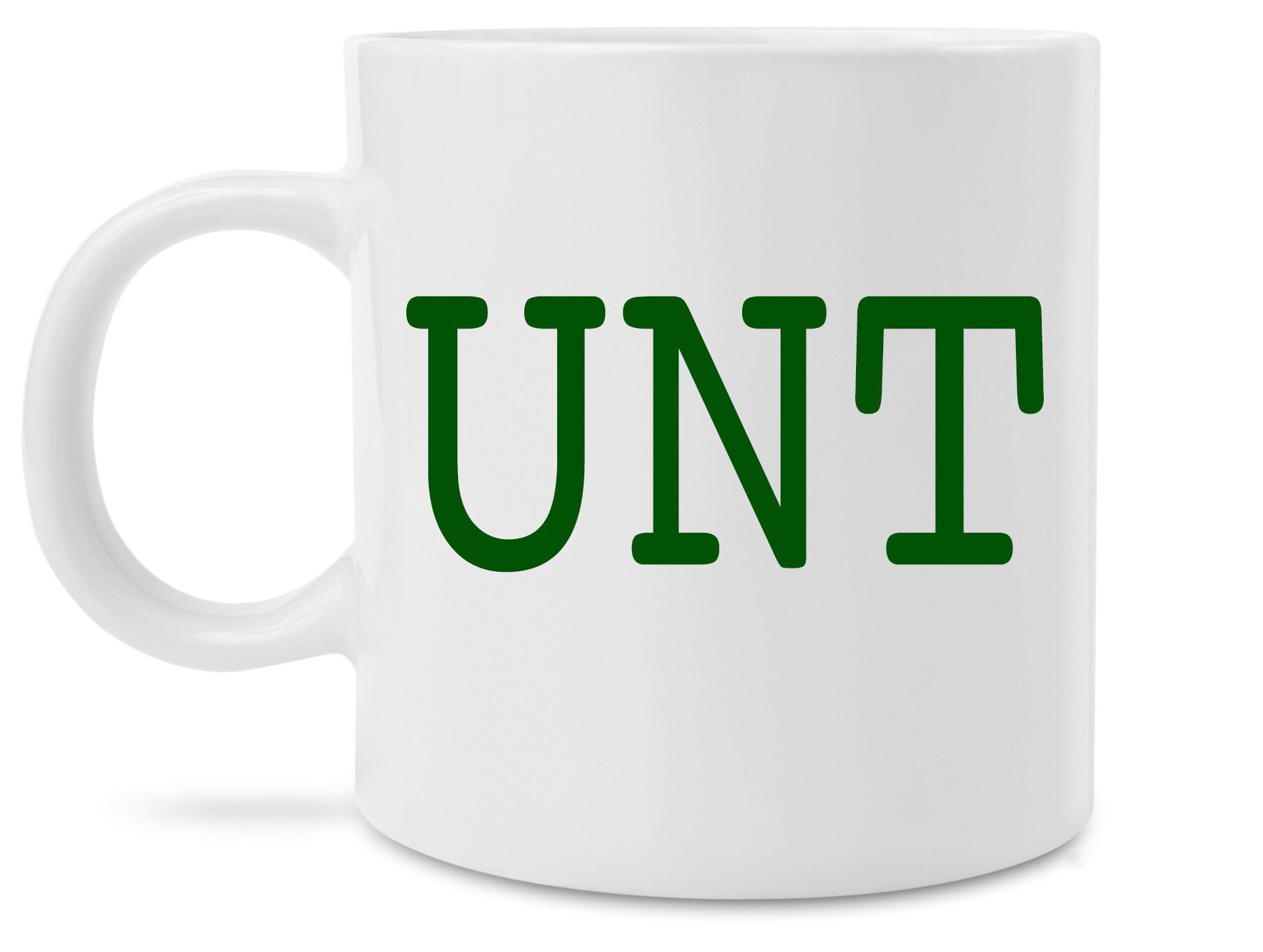 Green UNT Funny Novelty 11 Ounce Coffee Mug Etsy