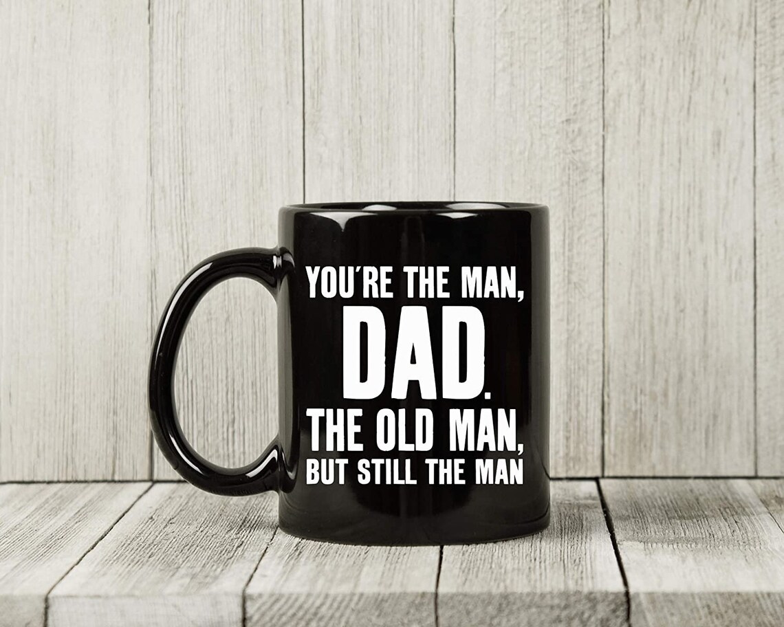 You're The Man Dad Funny Novelty Coffee Mug for Dads Etsy