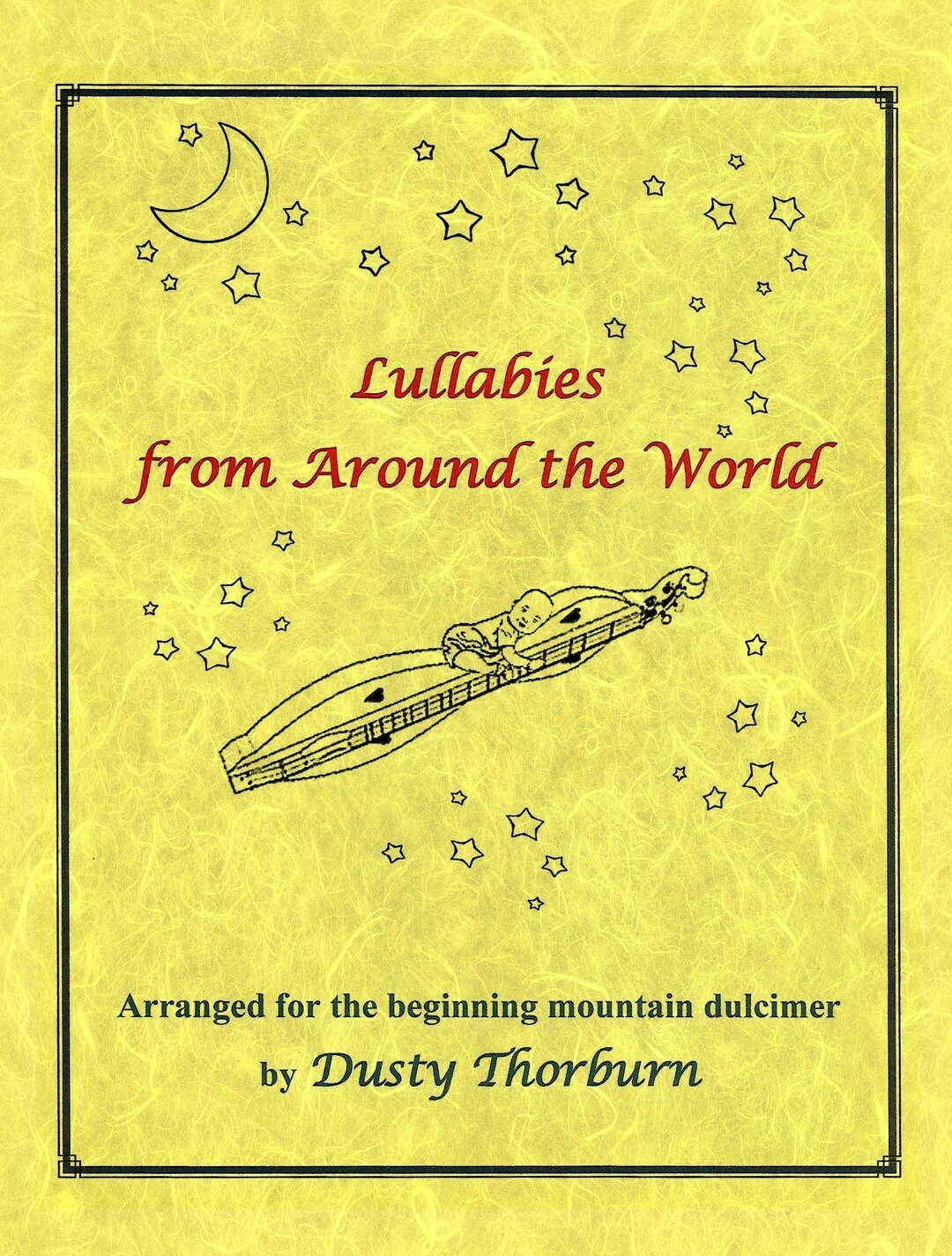 Lullabies From Around the World Arranged for the Beginning Mountain