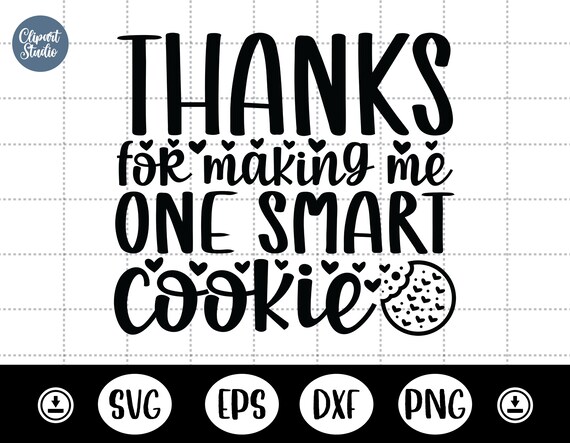 Thanks for Making Me One Smart Cookie SVG Teacher Gift SVG -  Denmark