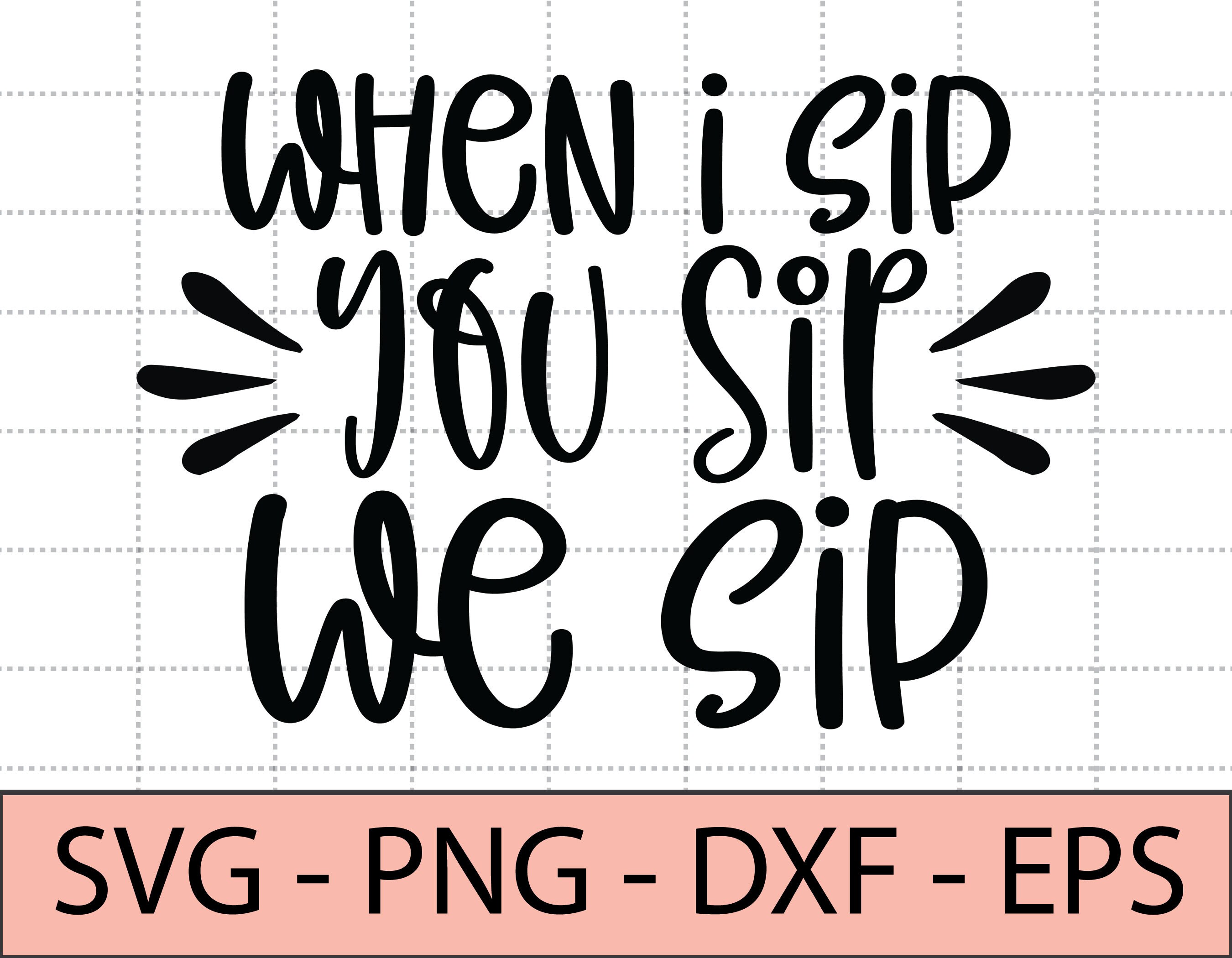 When I Sip You Sip we Sip svgbachelorette svgwine glass Etsy