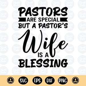 Pastores são especiais, mas a esposa de um pastor é uma bênção svg, citação de esposa de pastor svg, download digital de arquivo Cricut de sublimação SVG e PNG