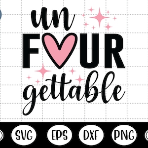 Un cuatro gettable svg, 4 años svg, niños, camisa de cumpleaños de niña, 4º cumpleaños - DXF, PNG, Eps Cut File, Imprimir archivo listo para Silhouette, Cricut