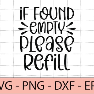 Indien leeg gevonden, vul dan Svg, grappige wijn SVG, wijnglas SVG, wijn Tumbler-DXF, PNG, EPS-cut-bestand, print klaar bestand voor silhouet, Cricut