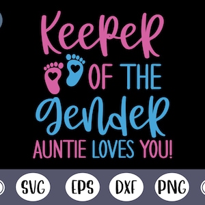 Keeper Of The Gender Auntie Loves You svg - Tía Rosa o Azul svg - nuevo bebé svg - camisa de maternidad - DXF, PNG, Eps Cut File, Cricut