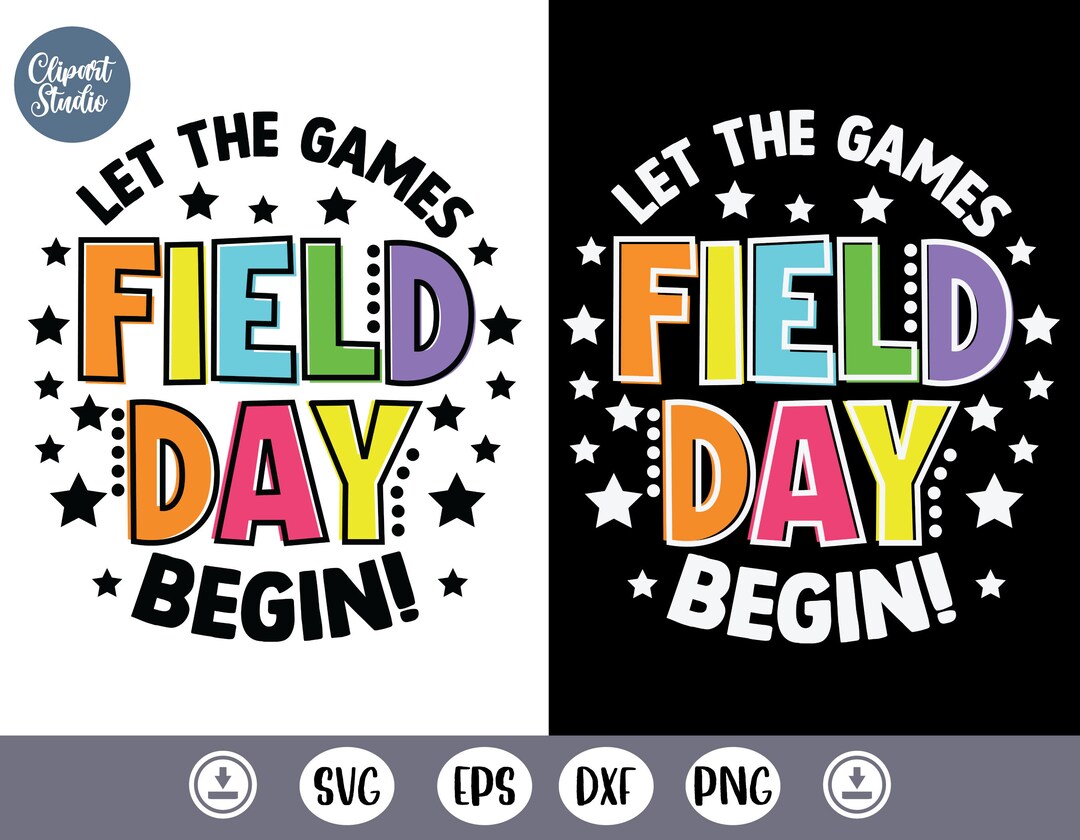 Field Day Let the Games Begin Svg,elementary School,field Day Vibes Svg