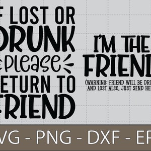 Als je verloren of dronken bent, ga dan terug naar vriend svg, beste vrienden, bijpassende shirts - dronken vriend print, bestie, drinkshirt, drinkcitaten