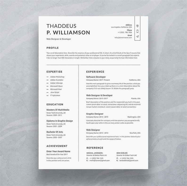 May include: A resume for Thaddeus P. Williamson, a web designer and developer. The resume lists his experience, education, and skills. It also includes contact information and references.