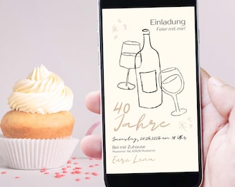 May include: A smartphone displays a digital invitation for a 40th birthday celebration. The design features a wine bottle and glasses illustration. A cupcake with white frosting sits to the left. Text on the invitation reads "Einladung Feier mit mir!" and details the date and time.