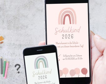 May include: Two smartphones displaying digital invitations. The invitations feature a pastel rainbow design with the text "Schulkind 2026". One invitation includes details about a school event and a party on September 15, 2026.