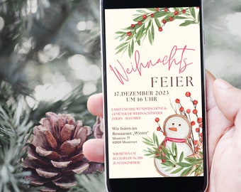 May include: A digital invitation displayed on a smartphone screen featuring watercolor illustrations of green pine branches, red berries, and a snowman cookie. The text reads: Weihnachts FEIER, 17. DEZEMBER 2023 UM 16 UHR, and includes event details.