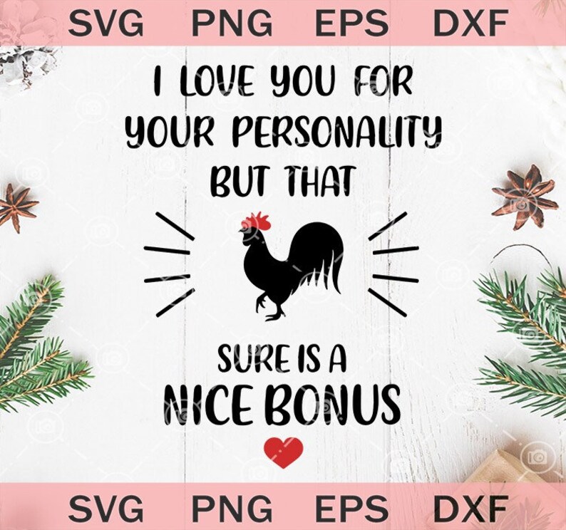 I Love You For Your Personality But That Sure Is A Nice Bonus Etsy