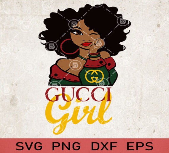 Gucci Girl Svg Gucci Fashion Png Black Woman Gucci Svg Afro Etsy