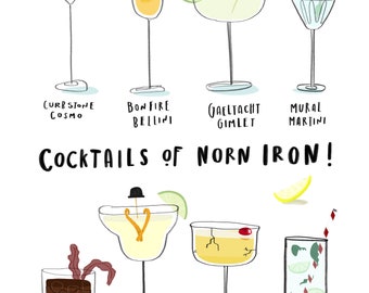 May include: An illustration of ten different cocktails with their names written below each one. The cocktails are: Curbstone Cosmo, Bonfire Bellini, Gaeltacht Gimlet, Mural Martini, Rathlin Island Iced Tea, Marching Margarita, Stormont Sour, and Ulster Says Mojito.