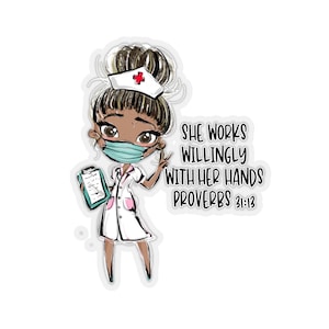 Black Nurse Sticker,She Works Willingly With Hands Proverbs 31:13,Christian Nurse,Bible Verse Nurse,Black Girl Decal, Nurse Badge Decal Gift
