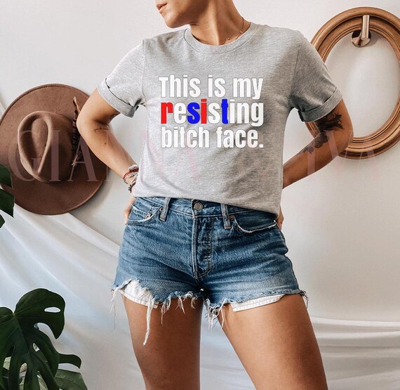 Resist Shirt, This is my RESISTing Bitch Face Shirt, Resting Bitch Face Shirt, Funny Democrat Shirt, Funny Protest Shirt, No Kings Shirt