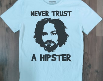 Camiseta "Nunca confíes en un hipster": divertida camiseta de algodón hecha a mano