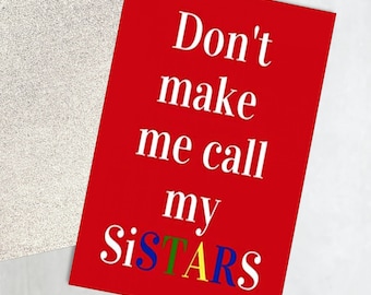 Don’t Make Me Call My SISTARS| OES Notebook | For Inspirational Quotes, and Notes | Great blank lined journal gift for Sisters