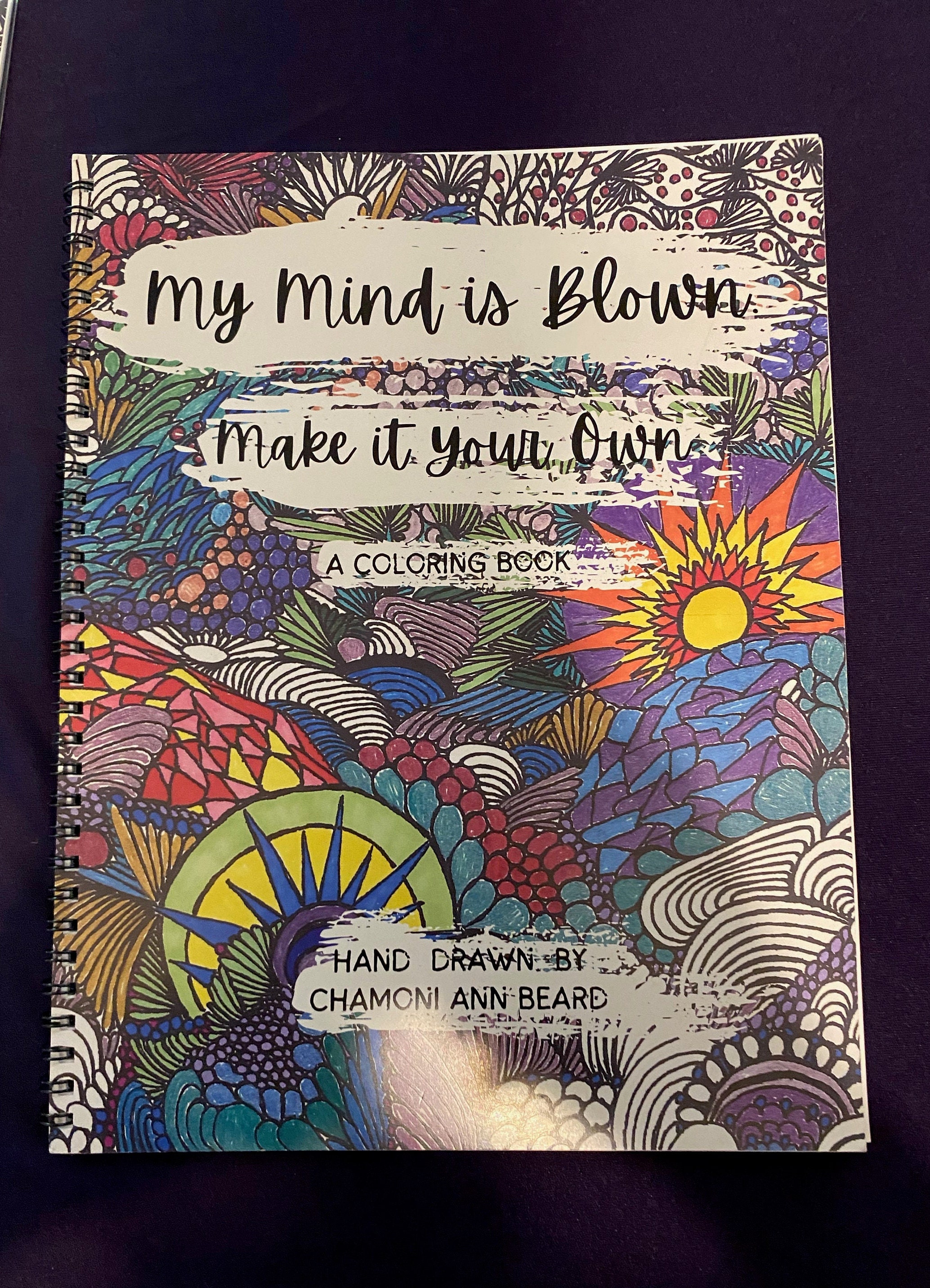 My Mind is Blown Make It Your Own Coloring Book, Adult Coloring Book