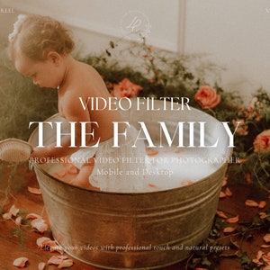 May include: A video filter for photographers called "The Family" with a baby in a bathtub surrounded by pink rose petals. The text "VIDEO FILTER" is above the text "THE FAMILY". The text "PROFESSIONAL VIDEO FILTER FOR PHOTOGRAPHER" is below the text "THE FAMILY". The text "Mobile and Desktop" is below the text "PROFESSIONAL VIDEO FILTER FOR PHOTOGRAPHER".