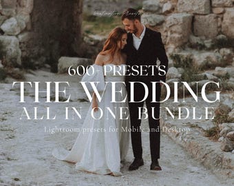 600+ WEDDING BUNDLE Lightroom Mobile & Desktop Presets,  Boho and Moody Presets, Light and Airy Wedding Presets, Professional Couple Presets
