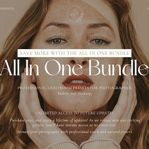 May include: Image featuring a woman with long brown hair and freckles, with text overlayed. The text reads "All In One Bundle" and promotes Lightroom presets for photographers. Additional text mentions unlimited access to future updates and professional touch.