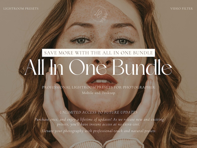 May include: Image featuring a woman with long brown hair and freckles, with text overlayed. The text reads "All In One Bundle" and promotes Lightroom presets for photographers. Additional text mentions unlimited access to future updates and professional touch.