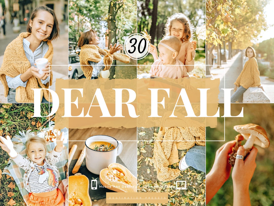 30 DEAR FALL Lightroom Mobile Presets Desktop, Warm Autumn Presets for ...