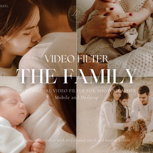 May include: A collage of images featuring a family with a baby, a young child, and a dog. The images are in a warm, natural color palette and have a soft, vintage feel. The text "VIDEO FILTER THE FAMILY" is superimposed on the images. The text "PROFESSIONAL VIDEO FILTER FOR PHOTOGRAPHER Mobile and Desktop" is also included. The text "Elevate your videos with professional touch and natural presets" is at the bottom of the collage.