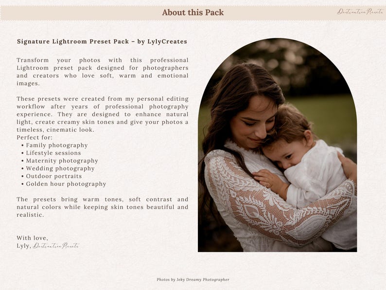 May include: A professional Lightroom preset pack designed for photographers and creators. The image shows a woman and child embracing. The text reads "Signature Lightroom Preset Pack - by LylyCreates" and lists photography types.