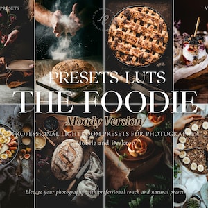 May include: A set of Lightroom presets and LUTs called "The Foodie: Moody Version" for photographers. The presets are designed to enhance food photography and give images a moody, warm, and inviting look.