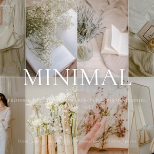 May include: A set of Lightroom presets for photographers, called "Minimal". The presets are designed for both mobile and desktop use. The image shows a variety of photos with a minimalist aesthetic, including a white shirt, flowers, a book, and a cup of coffee.