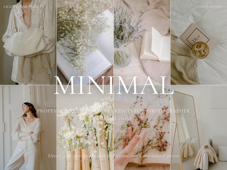 May include: A set of Lightroom presets for photographers, called "Minimal". The presets are designed for both mobile and desktop use. The image shows a variety of photos with a minimalist aesthetic, including a white shirt, flowers, a book, and a cup of coffee.