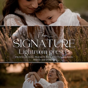 May include: Image promoting Lightroom presets for photographers. The image features a mother and child, a field of tall grass, and a couple embracing. Text includes "The Signature Lightroom presets" and "Professional presets for photographer, Mobile and Desktop."