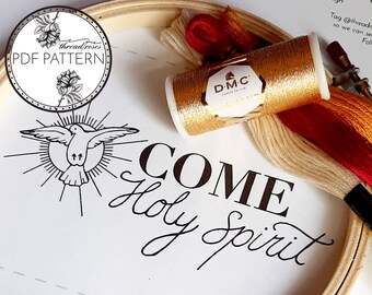 Come Holy Spirit - Catholic Hand Embroidery Pattern