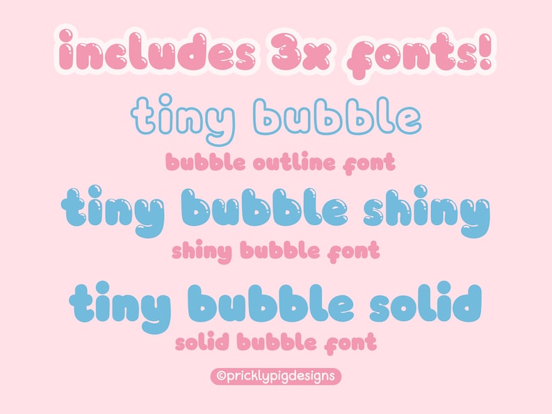 Pu&ograve; includere: Uno sfondo rosa con il testo "includes 3x fonts!" in un font a bolle rosa. Sotto il testo ci sono tre varianti di un font a bolle blu: "tiny bubble" con contorno, "tiny bubble shiny" con effetto lucido e "tiny bubble solid".