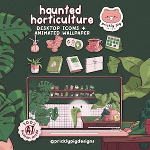 May include: A digital art set titled haunted horticulture featuring desktop icons and an animated wallpaper. The collection includes illustrations of potted plants, a game controller, a calendar, and books, displayed on a laptop screen.