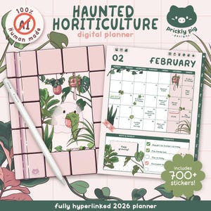 May include: A digital planner with a whimsical design featuring a February calendar, a pink and green colour scheme, and the text "Haunted Horticulture." Includes over 700 stickers and is fully hyperlinked for 2026.