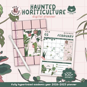 May include: A digital planner titled Haunted Horiculture with a pink grid cover and a white stylus. The open page displays a February calendar with green plant illustrations, text, and checkboxes. A badge indicates it includes 700+ stickers.